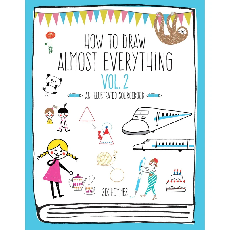 How To Draw Almost Everything Vol. 2