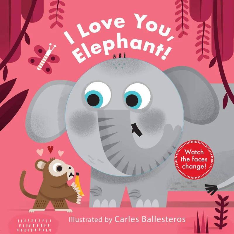 Little Face: I Love You, Elephant!